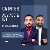 CA Inter Adv Acc & IDT | Regular Batch by CA Jai Chawla & CA Vishal Bhattad | For May 26 & Sep 26 Exams